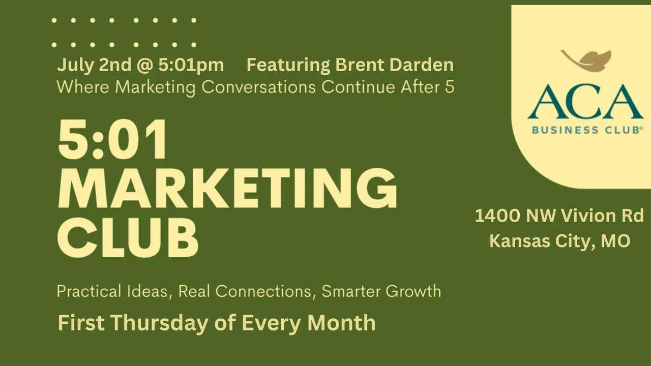 5:01 Marketing Club — First Thursday of every month. July 2nd at 5:01 PM, 1400 NW Vivion Rd, Kansas City MO.
